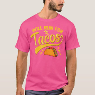 Camiseta Funny Running Runner Mexican Food Taco Will Run Fo