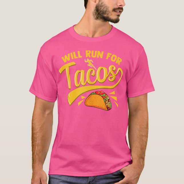 Camiseta Funny Running Runner Mexican Food Taco Will Run Fo (Frente)