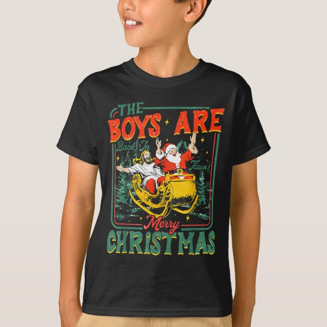 Camiseta Funny Santa Jesus The Boys Are Back In Town Merry  (Frente)