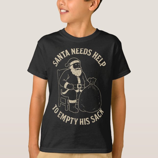 Camiseta Funny Santa Needs Help To Empty His Sack Adult Hum (Frente)