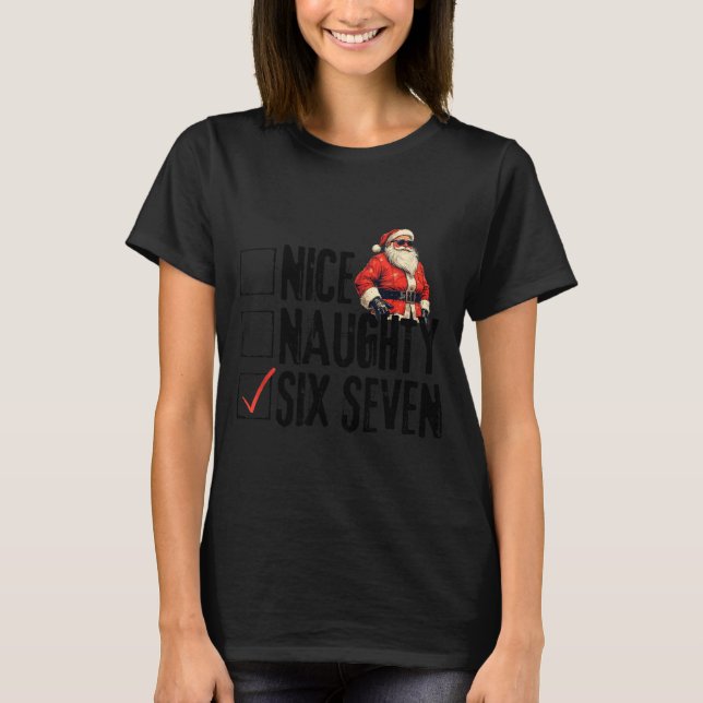 Camiseta Funny Santa Nice Naughty Six Seven Meme 67 Christm (Frente)