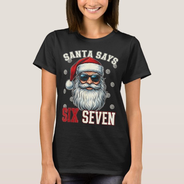 Camiseta Funny Santa Says Six Seven Christmas 67 Meme Baske (Frente)