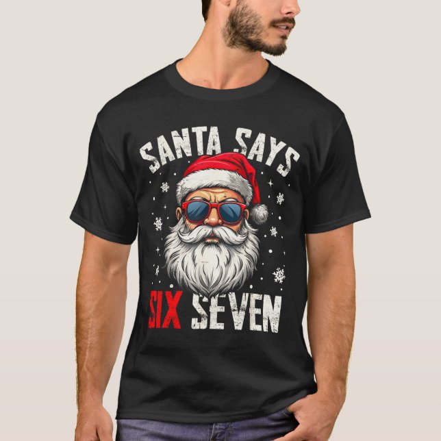 Camiseta Funny Santa Says Six Seven Christmas 67 Meme Xmas  (Frente)