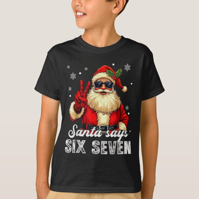 Camiseta Funny Santa Says Six Seven Christmas 67 Meme Xmas  (Frente)