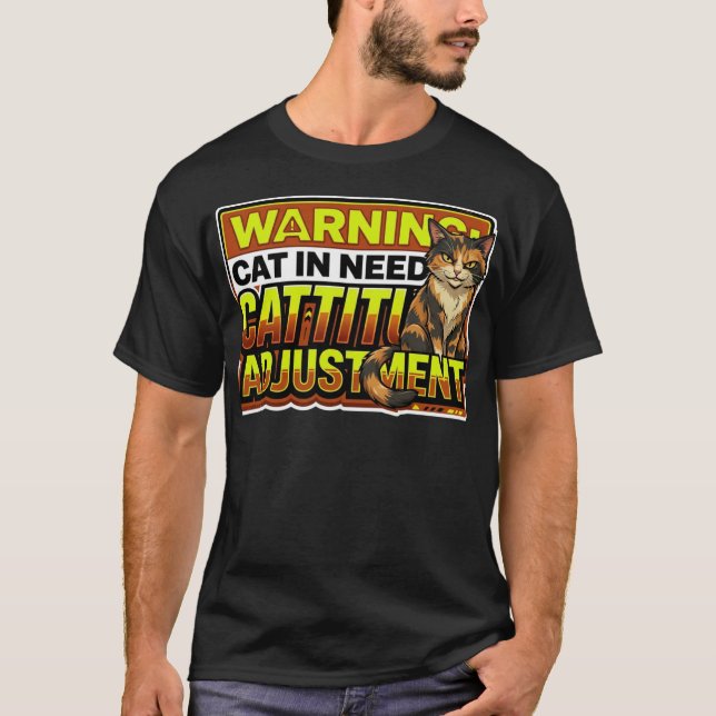Camiseta Funny Sarcastic Cattitude Adjustment Cat Tee (Frente)