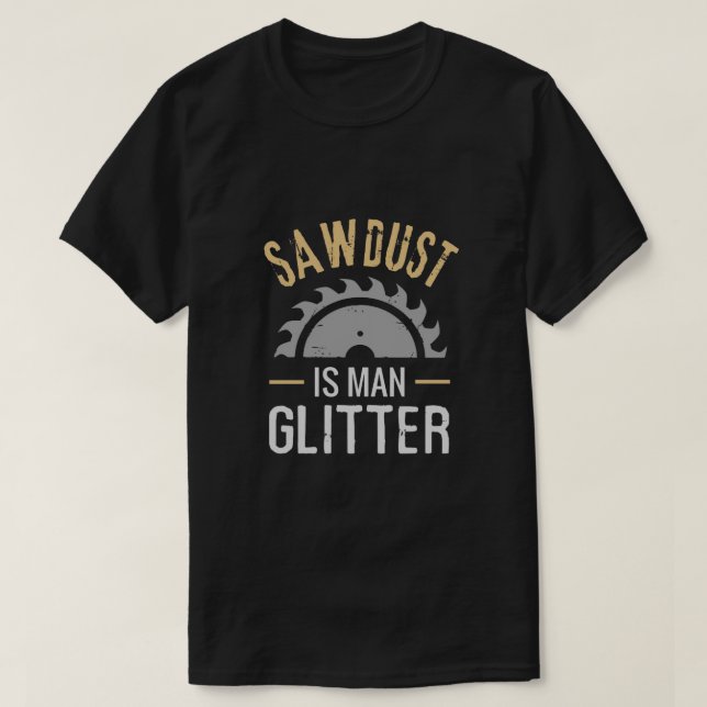 Camiseta Funny Sawdust Man Glitter funny T-Shirt (Frente do Design)
