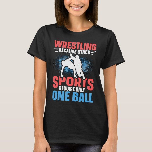 Camiseta Funny saying Wrestling for Professional Wrestler   (Frente)