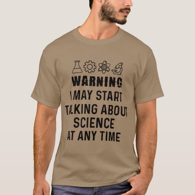 Camiseta Funny Science GiftWarning I May Startalking About  (Frente)