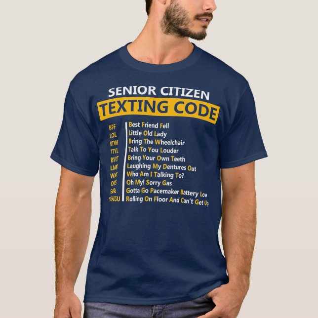 Camiseta Funny Senior Citizens Texting Code Design Gift (Frente)