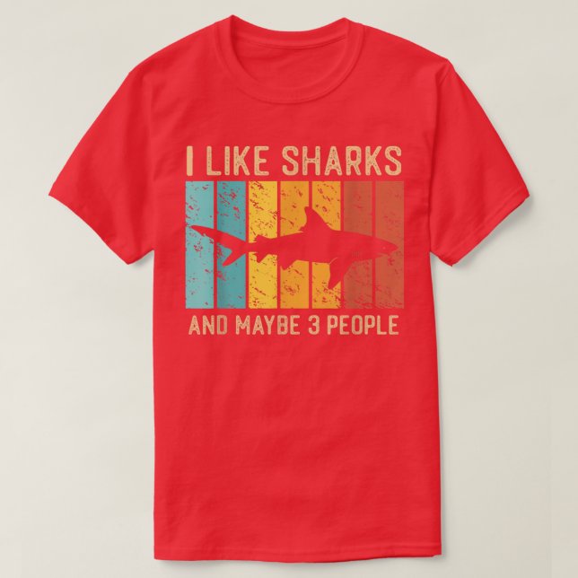 Camiseta Funny Shark I Like Shark And Maybe 3 People Retro  (Frente do Design)