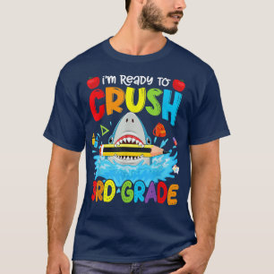 Camiseta Funny Shark Ready To Crush 3rd Grade Back To Schoo