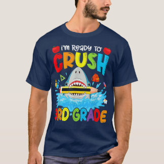 Camiseta Funny Shark Ready To Crush 3rd Grade Back To Schoo
