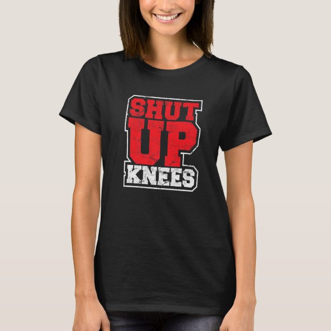 Camiseta Funny Shut Up Knees Gym Workout Running Training L (Frente)