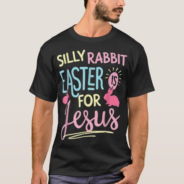 Camiseta Funny Silly Rabbit Easter Is For Jesus Kids Boys G (Frente)