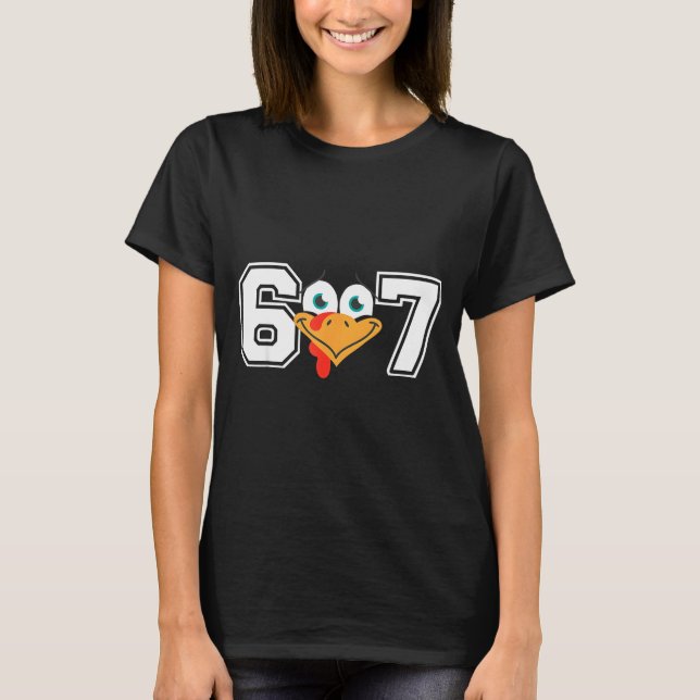 Camiseta Funny Six Seven 67 Turkey Face Thanksgiving Matchi (Frente)