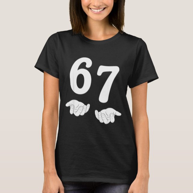 Camiseta Funny Six Seven 6 7 Meme Gen Alpha Slang 67 Hands  (Frente)