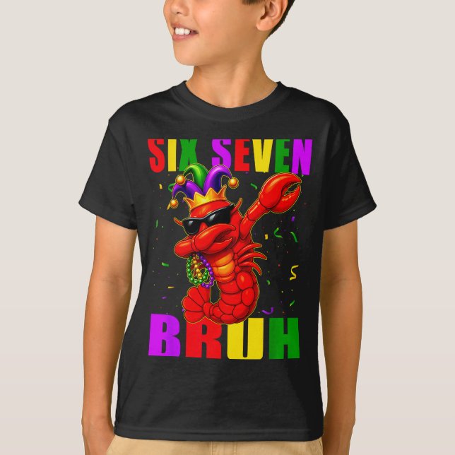 Camiseta Funny Six Seven Bruh Mardi Gras 6 7 Meme Crawfish  (Frente)