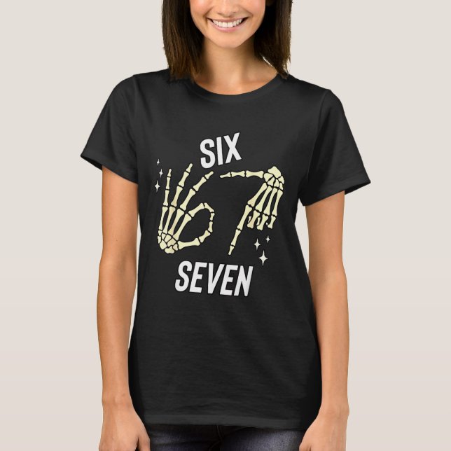 Camiseta Funny Six Seven Gen Alpha Slang Meme 6 7 Skeleton  (Frente)