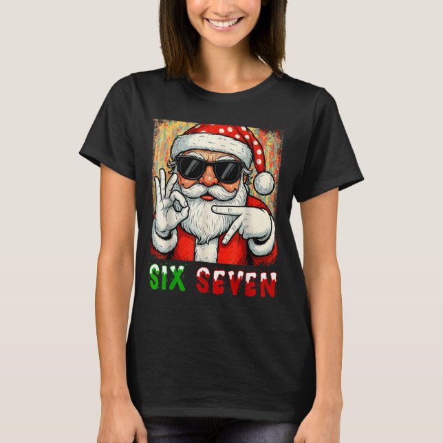 Camiseta Funny Six Seven Meme Christmas Cool Santa Saying 6 (Frente)