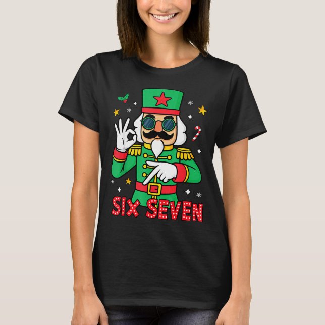 Camiseta Funny Six Seven Meme Christmas Nutcracker Saying 6 (Frente)