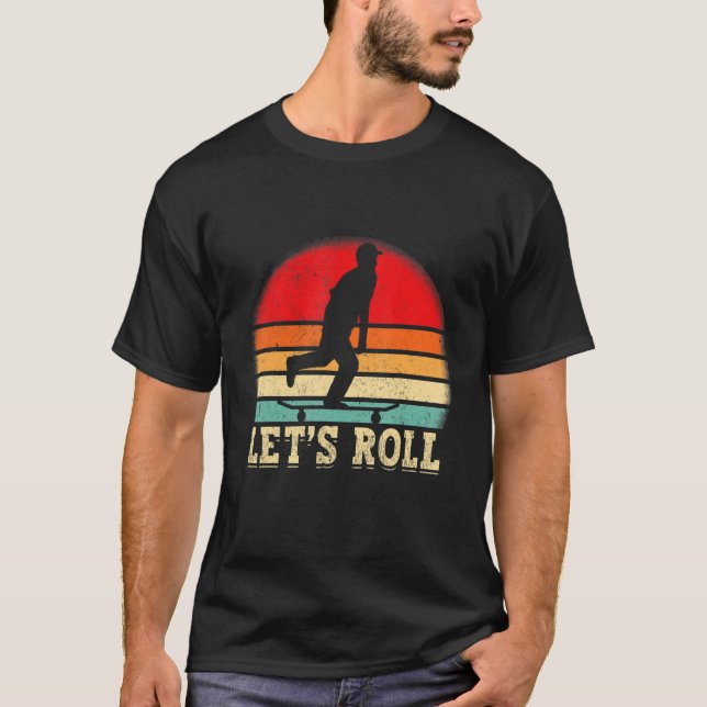 Camiseta Funny Skateboarding Let's Roll Skateboard Lover_1 (Frente)