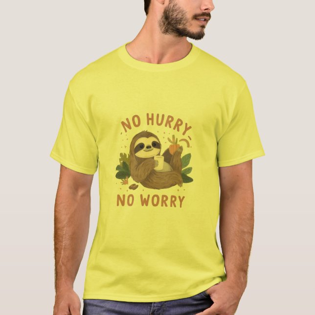 Camiseta Funny Sloth “No Hurry No Worry” Cute Lazy Sloth (Frente)