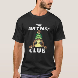 Camiseta Funny Sloth Running Team A Ain t Fast Club Slow
