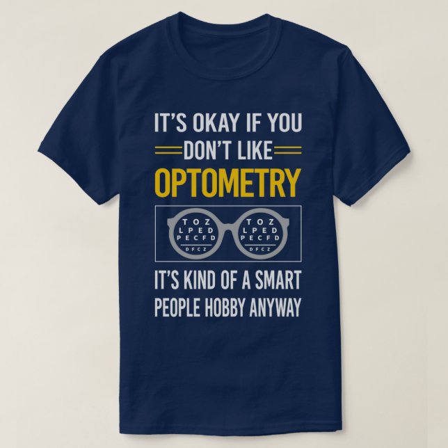Camiseta Funny Smart People Optometry Optometrist 1 (Frente do Design)