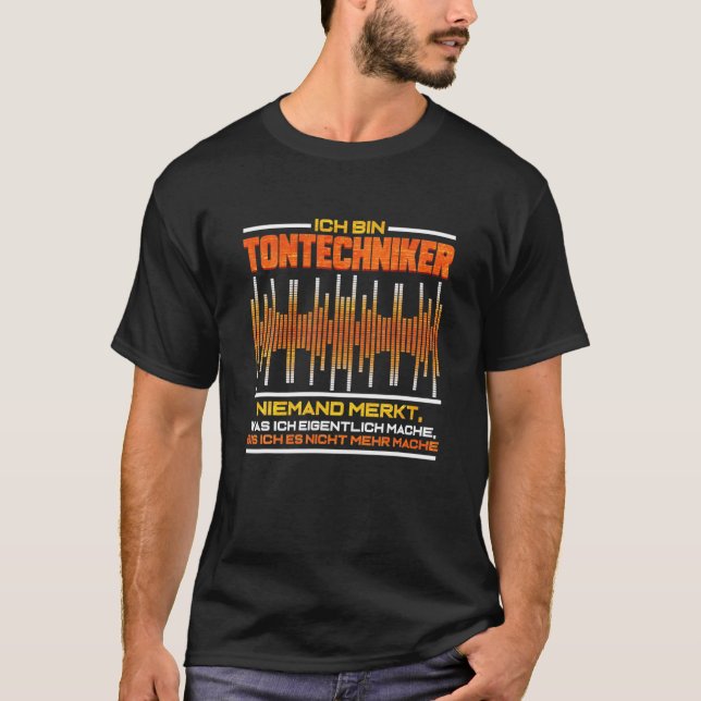 Camiseta Funny Sound Technician Saying – Sound Technique Gi (Frente)