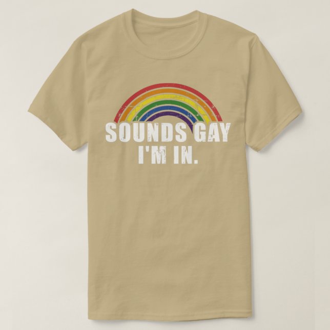 Camiseta Funny sounds gay Im in with rainbow flag for pride (Frente do Design)