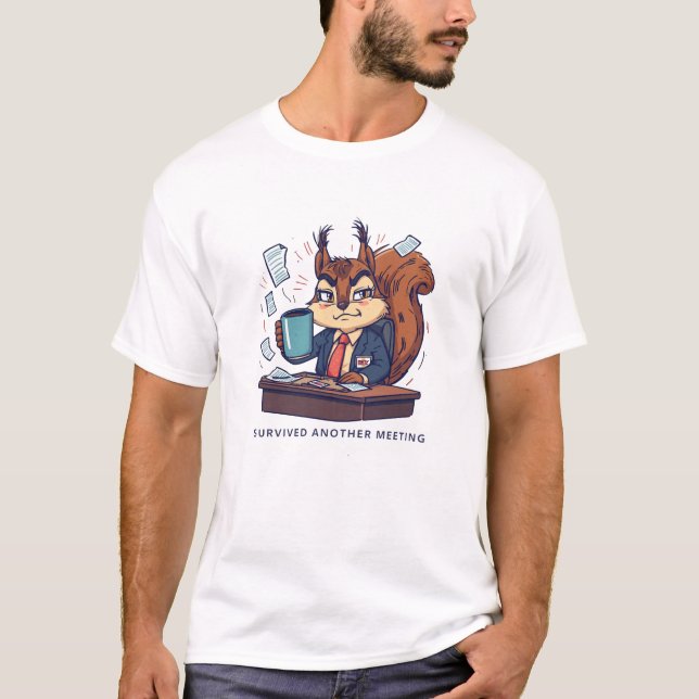 Camiseta Funny Squirrel Survived Meeting Humor (Frente)