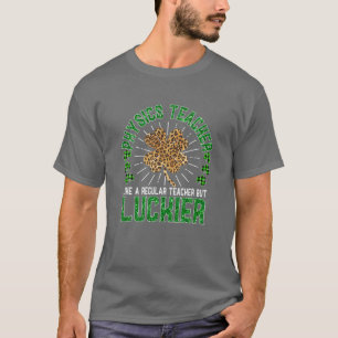 Camiseta Funny St Patrick's Day Physics Teacher Cute Teache