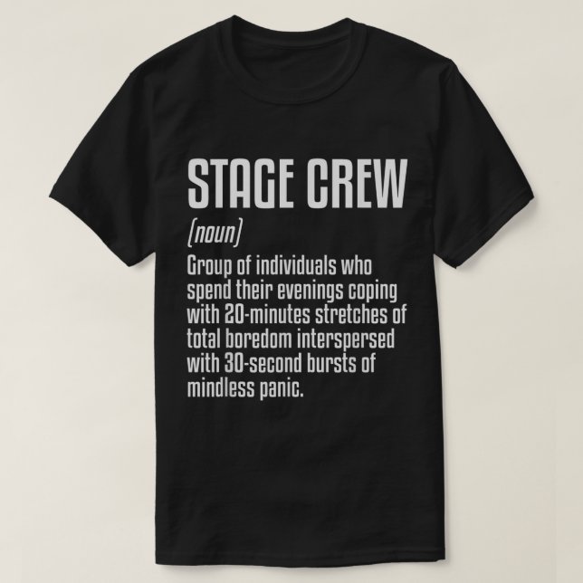 Camiseta Funny Stage Crew Definition Design (Frente do Design)