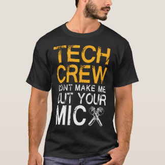 Camiseta Funny Stage Management Don'T Make Me Cut Your Mic 