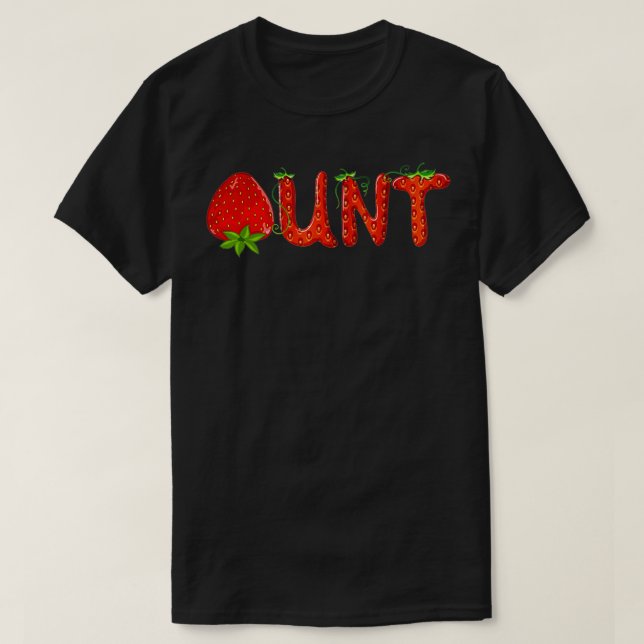 Camiseta Funny Strawberry Aunt Fruit Birthday Family Matchi (Frente do Design)
