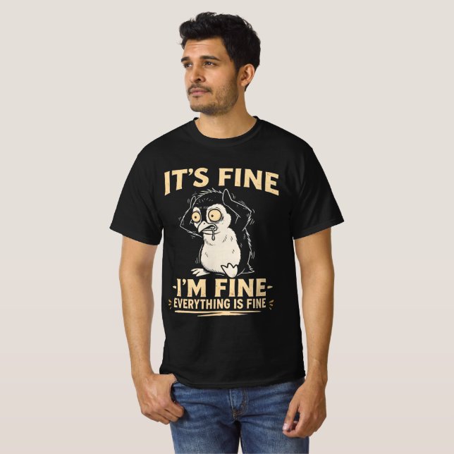 Camiseta Funny Stressed Penguin - It's Fine I'm Fine  (Frente Completa)