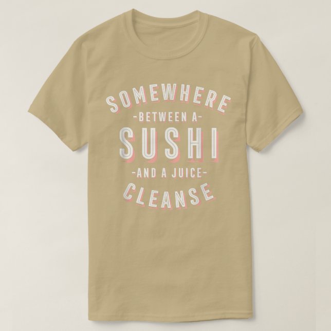 Camiseta Funny Sushi e um Juice Cleanse Sushi Lover Vegan (Frente do Design)