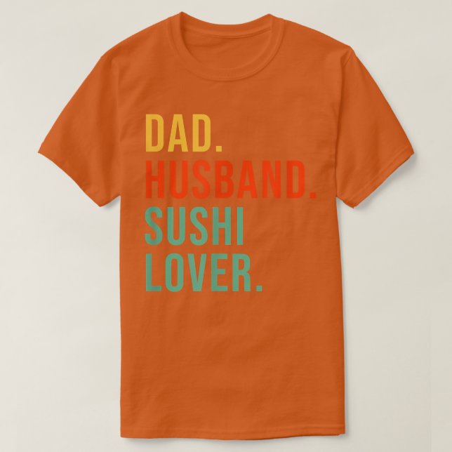 Camiseta Funny Sushi Pai Marido Legenda Japonesa Comida Fat (Frente do Design)