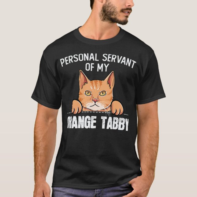 Camiseta Funny Tabby Cat Gift Personal Servant Of My Orange (Frente)