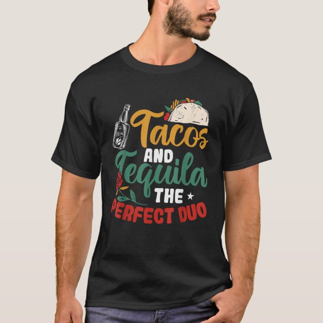 Camiseta Funny Taco Tacos And Tequila The Perfect Duo  (Frente)