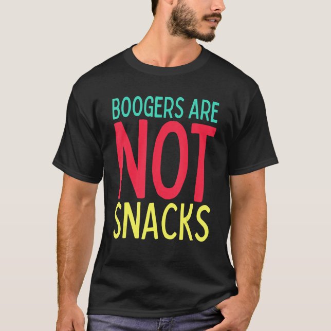 Camiseta Funny Teacher Life Mom Life Boogers are Not Snacks (Frente)