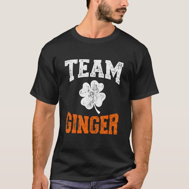 Camiseta Funny team ginger with shamrock for St Patricks da (Frente)