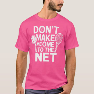 Camiseta Funny Tennis Player Racket Ball Game