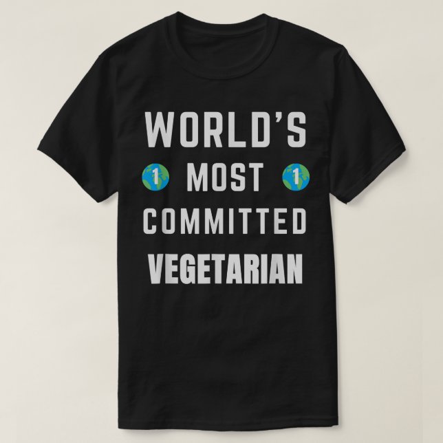 Camiseta Funny Tet Saying World's Most Committed Vegetarian (Frente do Design)