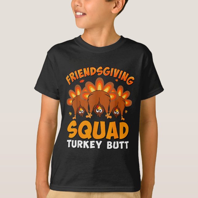 Camiseta Funny Thanksgiving Friendsgiving Squad Turkey Butt (Frente)