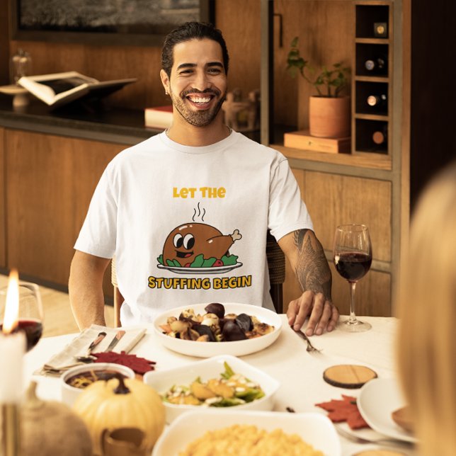 Camiseta Funny Thanksgiving – “Let The Stuffing Begin" (Criador carregado)