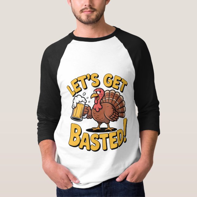 Camiseta Funny Thanksgiving Turkey “Let’s Get Basted” Beer  (Frente)