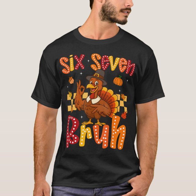Camiseta Funny Thanksgiving Turkey Six Seven Bruh Meme Boy  (Frente)