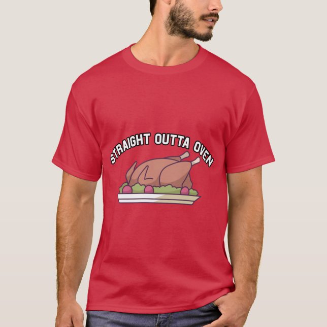 Camiseta Funny Thanksgiving Turkey Straight Outta Oven (Frente)