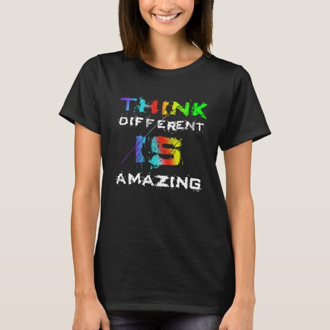 Camiseta Funny THINK DIFFERENT is AMAZING Quote (Frente)